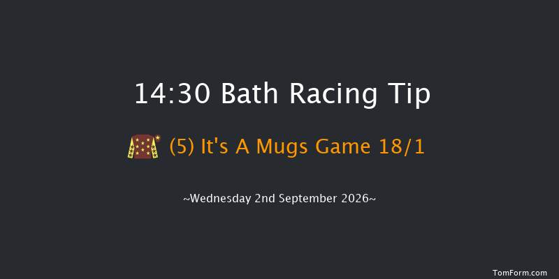 Bath 14-30 (Class 6) 5f Wed 26th Aug 2026