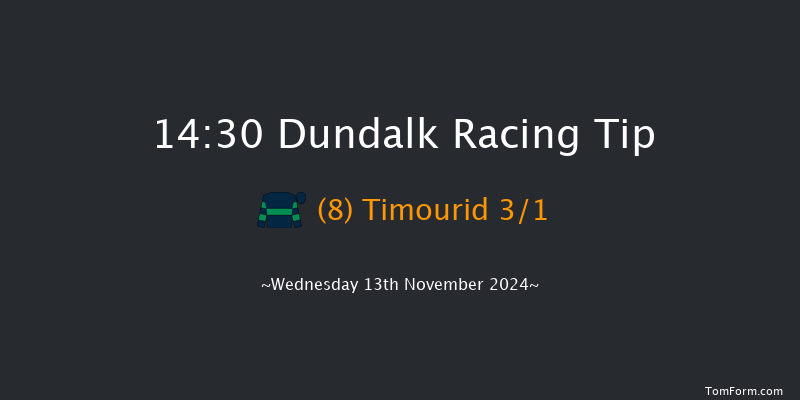 Dundalk  14:30 Claimer 8f  Fri 8th Nov 2024