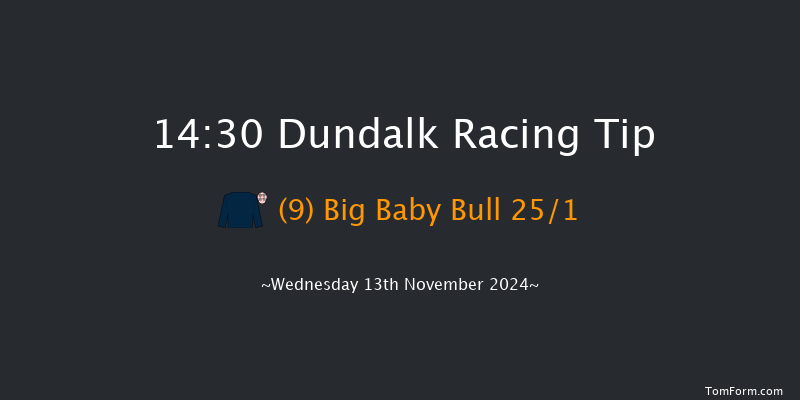 Dundalk  14:30 Claimer 8f  Fri 8th Nov 2024