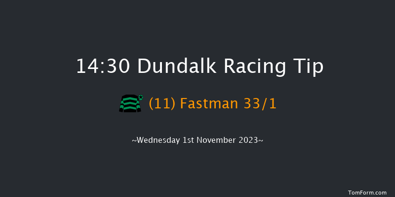 Dundalk 14:30 Handicap 8f Fri 27th Oct 2023