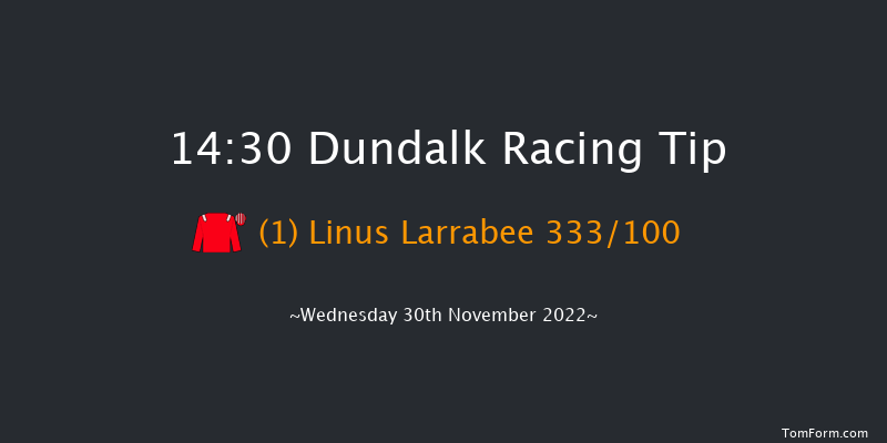 Dundalk 14:30 Handicap 7f Fri 25th Nov 2022