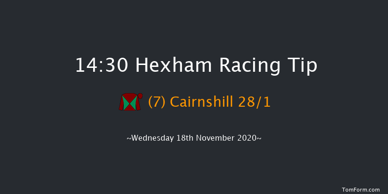 B K Racing Long Distance Handicap Chase Hexham 14:30 Handicap Chase (Class 4) 32f Fri 6th Nov 2020
