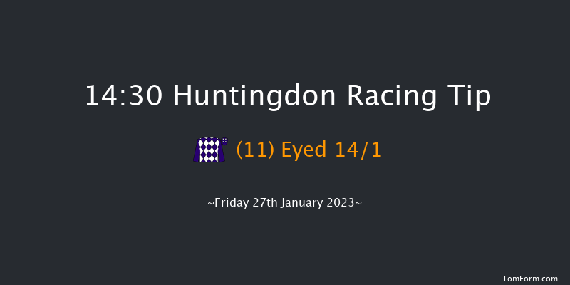 Huntingdon 14:30 Handicap Hurdle (Class 4) 21f Fri 13th Jan 2023