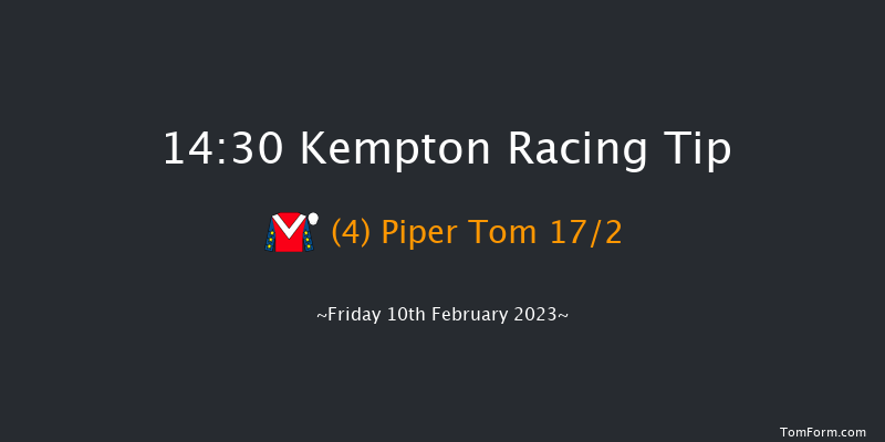 Kempton 14:30 Maiden Hurdle (Class 4) 21f Wed 8th Feb 2023