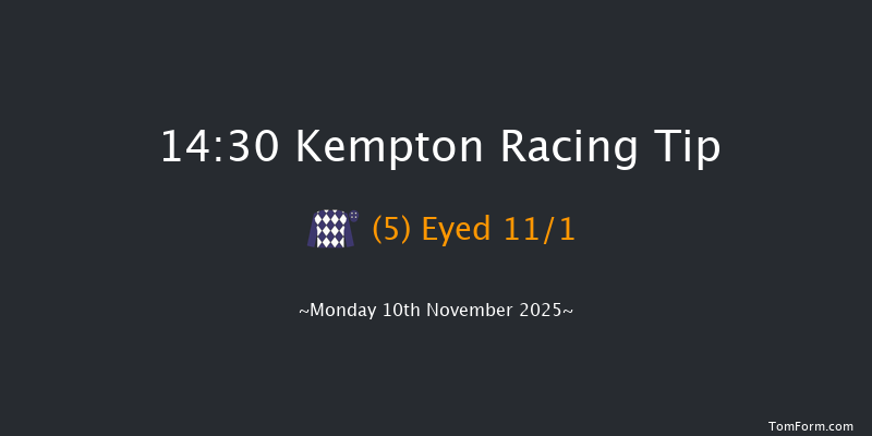 Kempton 14-30 (Class 2) 21f Wed 5th Nov 2025