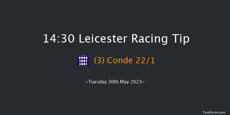 Leicester 14:30 Maiden (Class 4) 6f Mon 29th May 2023