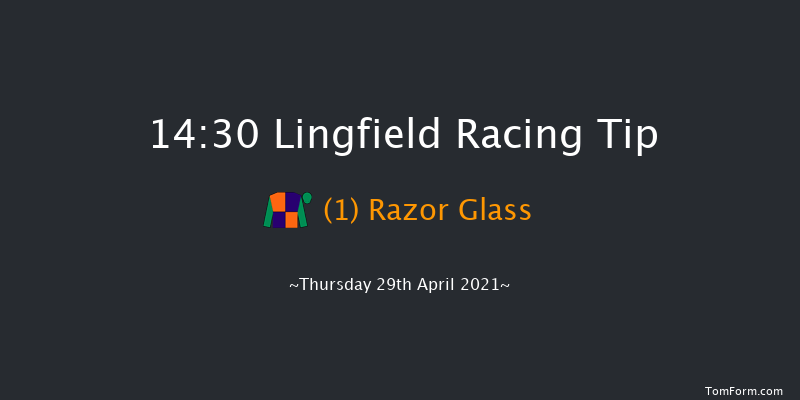 Visit attheraces.com/marketmovers Handicap Lingfield 14:30 Handicap (Class 4) 6f Tue 27th Apr 2021