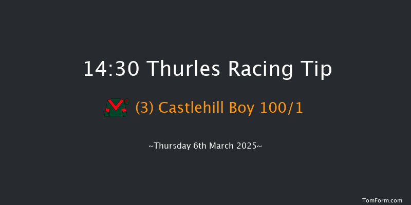 Thurles  14:30 Maiden Chase 21f Thu 6th Feb 2025