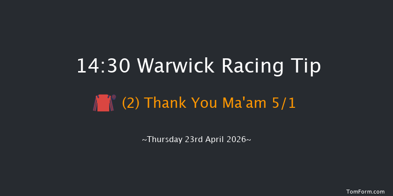 Warwick 14-30 (Class 3) 25f Thu 26th Mar 2026