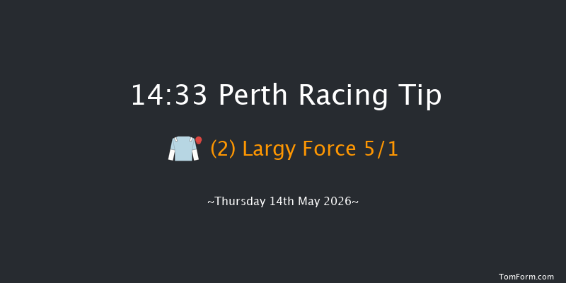 Perth 14-33 (Class 4) 23f Wed 13th May 2026