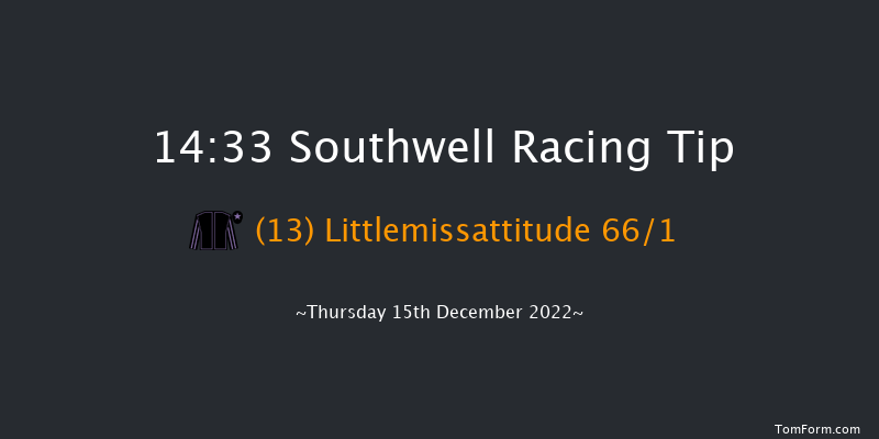Southwell 14:33 Handicap (Class 6) 5f Tue 13th Dec 2022