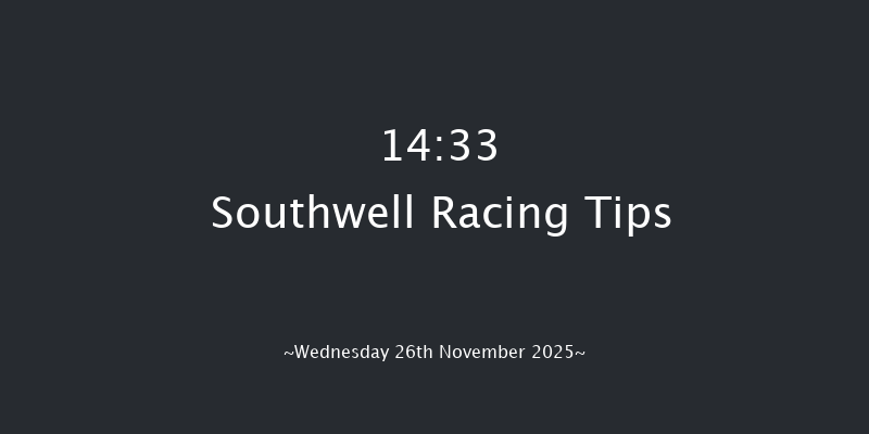 Southwell 14-33 (Class 6) 7f Tue 25th Nov 2025