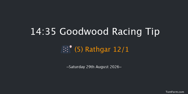 Goodwood 14-35 (Class 2) 11f Fri 28th Aug 2026