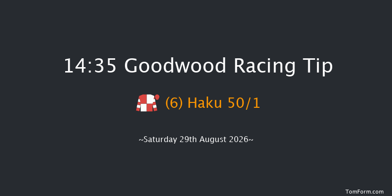 Goodwood 14-35 (Class 2) 11f Fri 28th Aug 2026