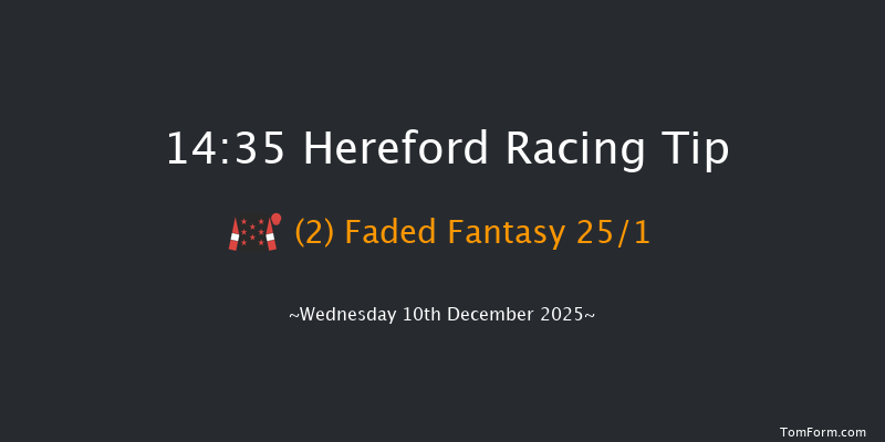 Hereford 14-35 (Class 4) 25f Tue 25th Nov 2025