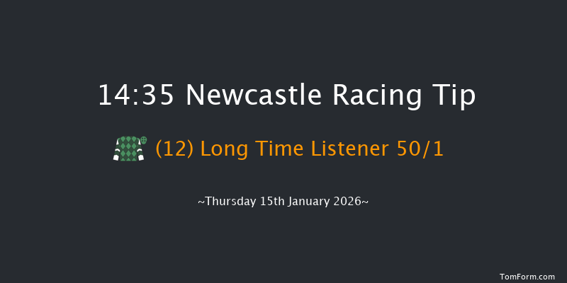 Newcastle 14-35 (Class 5) 20f Tue 13th Jan 2026