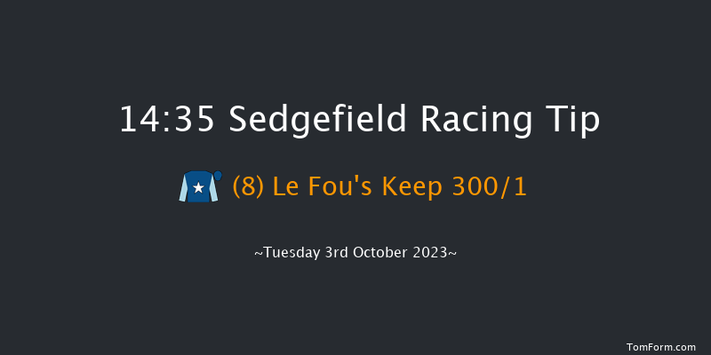 Sedgefield 14:35 Maiden Hurdle (Class 4) 20f Fri 14th Apr 2023