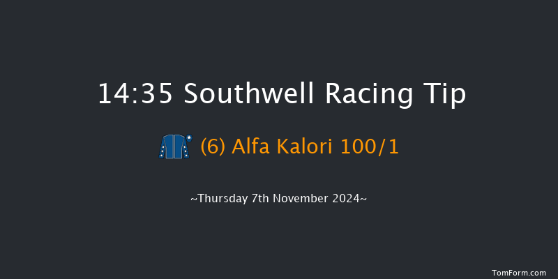Southwell  14:35 Maiden (Class 5) 6f Mon 4th Nov 2024