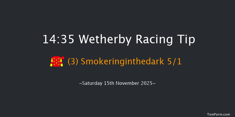 Wetherby 14-35 (Class 3) 21f Sat 1st Nov 2025
