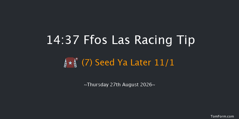Ffos Las 14-37 (Class 5) 6f Fri 21st Aug 2026