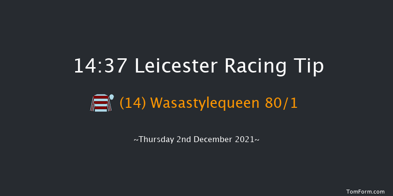 Leicester 14:37 Maiden Hurdle (Class 4) 20f Sun 28th Nov 2021