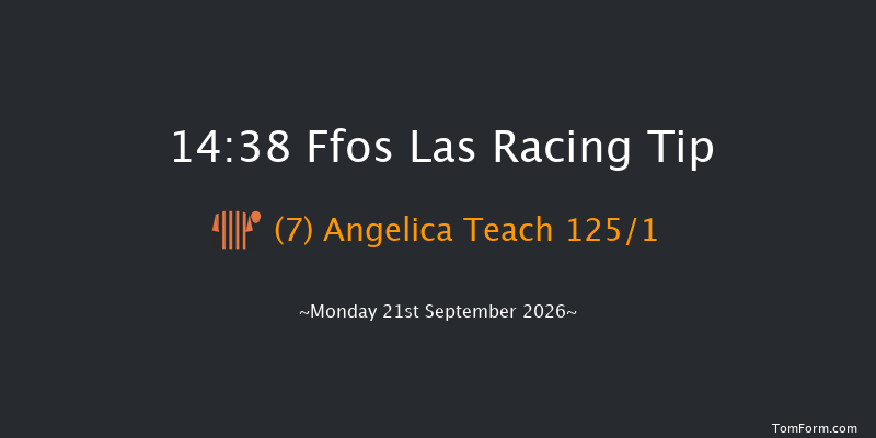 Ffos Las 14-38 (Class 5) 6f Fri 28th Aug 2026