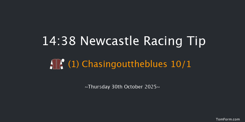 Newcastle 14-38 (Class 3) 23f Mon 27th Oct 2025
