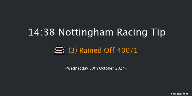 Nottingham  14:38 Stakes (Class 4) 14f Thu 24th Oct 2024