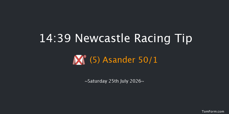 Newcastle 14-39 (Class 4) 6f Sat 27th Jun 2026