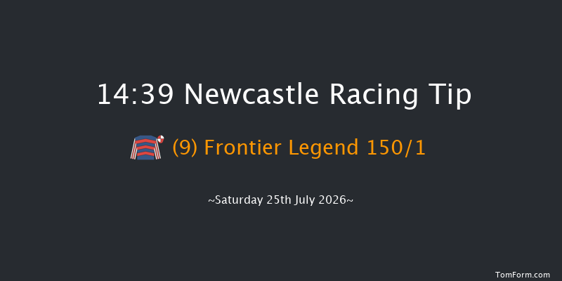 Newcastle 14-39 (Class 4) 6f Sat 27th Jun 2026