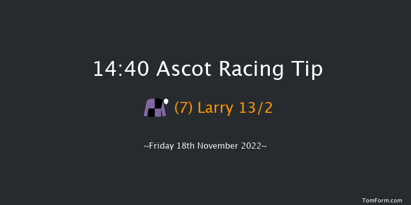 Ascot 14:40 Handicap Chase (Class 3) 24f Sat 29th Oct 2022