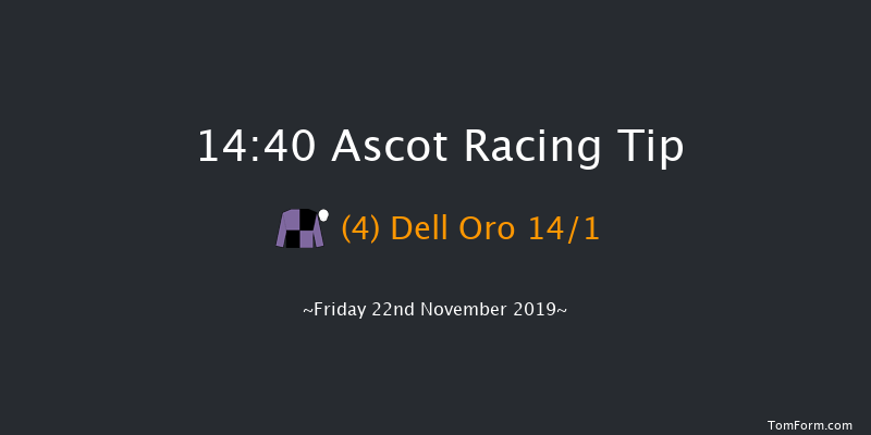 Ascot 14:40 Handicap Chase (Class 2) 21f Sat 2nd Nov 2019