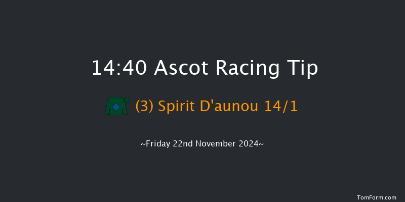 Ascot  14:40 Handicap Hurdle (Class 3) 16f Sat 2nd Nov 2024