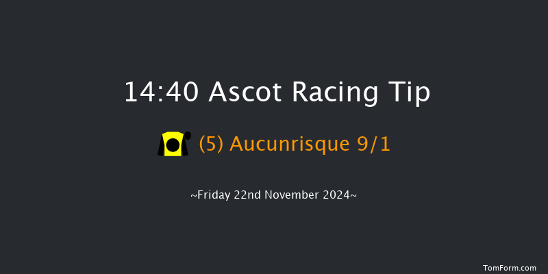 Ascot  14:40 Handicap Hurdle (Class 3) 16f Sat 2nd Nov 2024