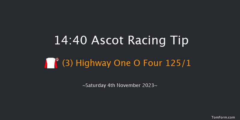 Ascot 14:40 Maiden Hurdle (Class 3) 16f Sat 21st Oct 2023