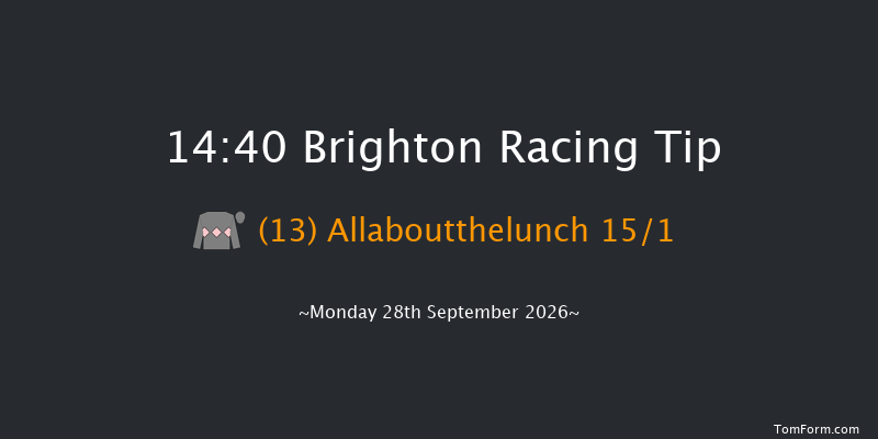 Brighton 14-40 (Class 6) 7f Tue 1st Sep 2026