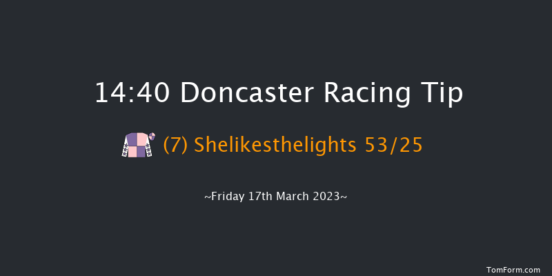 Doncaster 14:40 Maiden Hurdle (Class 4) 17f Sat 4th Mar 2023