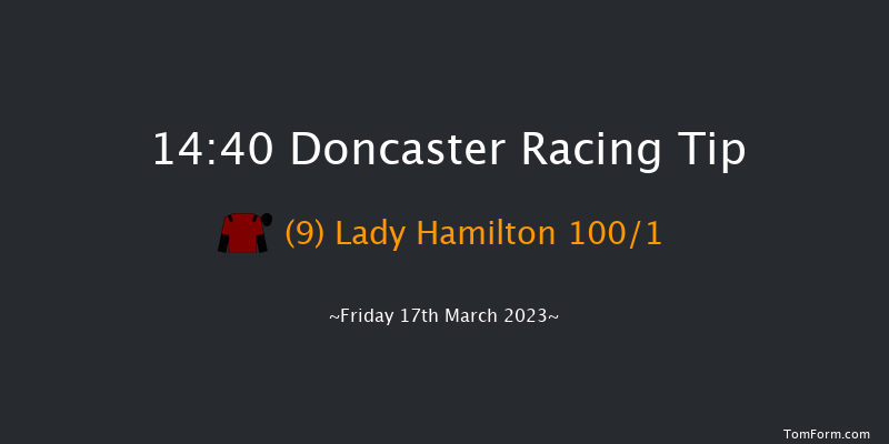 Doncaster 14:40 Maiden Hurdle (Class 4) 17f Sat 4th Mar 2023