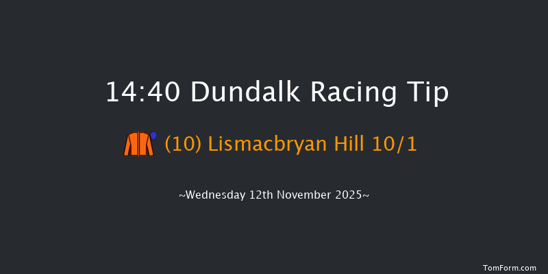 Dundalk 14-40 5f Fri 7th Nov 2025
