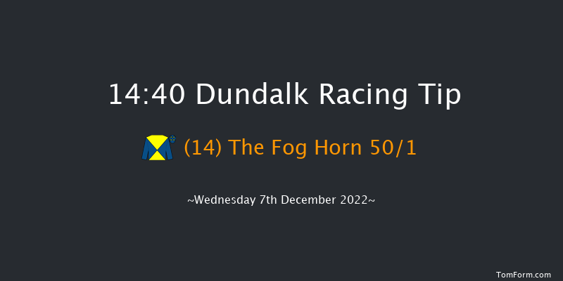 Dundalk 14:40 Handicap 8f Fri 2nd Dec 2022