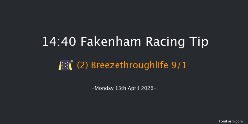 Fakenham 14-40 (Class 4) 23f Mon 6th Apr 2026