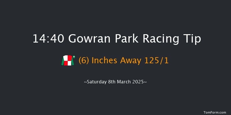 Gowran Park  14:40 Maiden Hurdle 16f Sat 15th Feb 2025