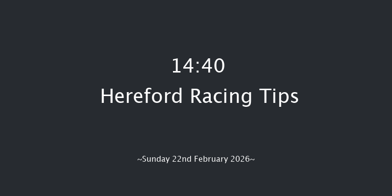 Hereford 14-40 (Class 4) 16f Wed 11th Feb 2026