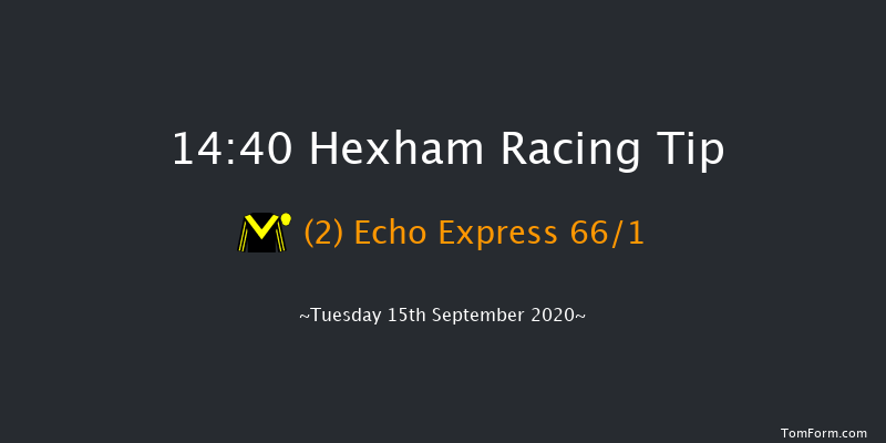 Welcome To Britain's Most Scenic Racecourse Handicap Hurdle (Div 2) Hexham 14:40 Handicap Hurdle (Class 5) 20f Wed 2nd Sep 2020