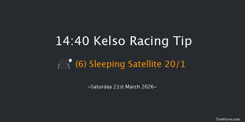 Kelso 14-40 (Class 2) 21f Sat 28th Feb 2026