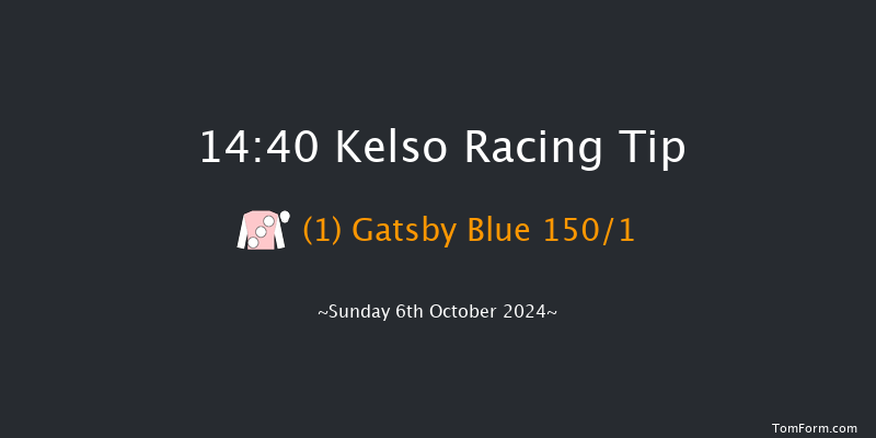 Kelso  14:40 Maiden Hurdle (Class 4) 16f Wed 18th Sep 2024