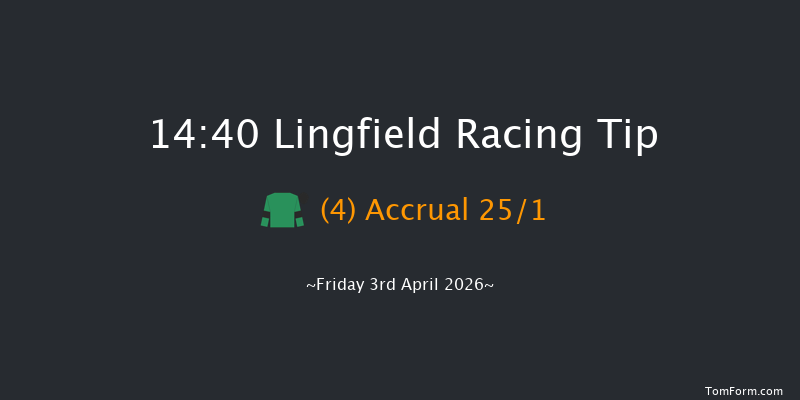 Lingfield 14-40 (Class 3) 6f Fri 27th Mar 2026