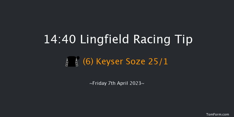 Lingfield 14:40 Handicap (Class 3) 8f Mon 3rd Apr 2023