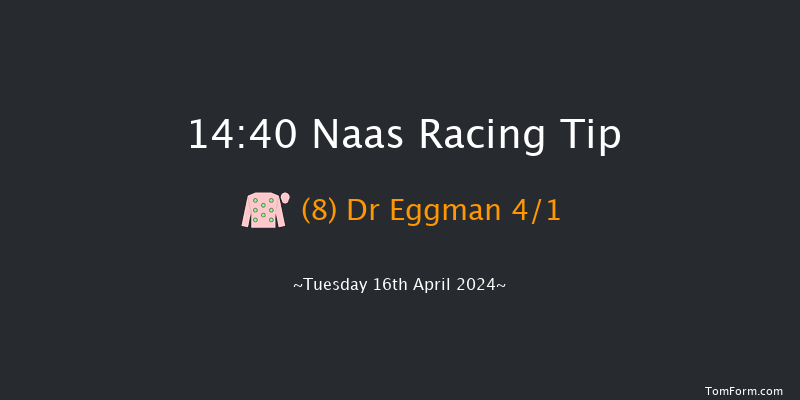 Naas  14:40 Maiden Hurdle 19f Thu 4th Apr 2024