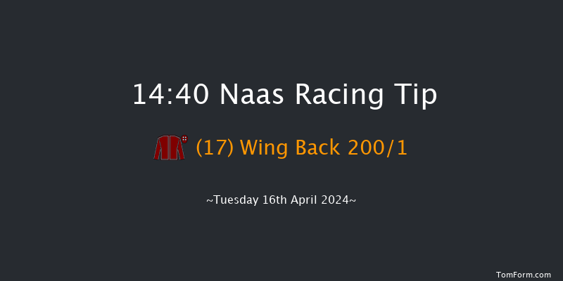 Naas  14:40 Maiden Hurdle 19f Thu 4th Apr 2024